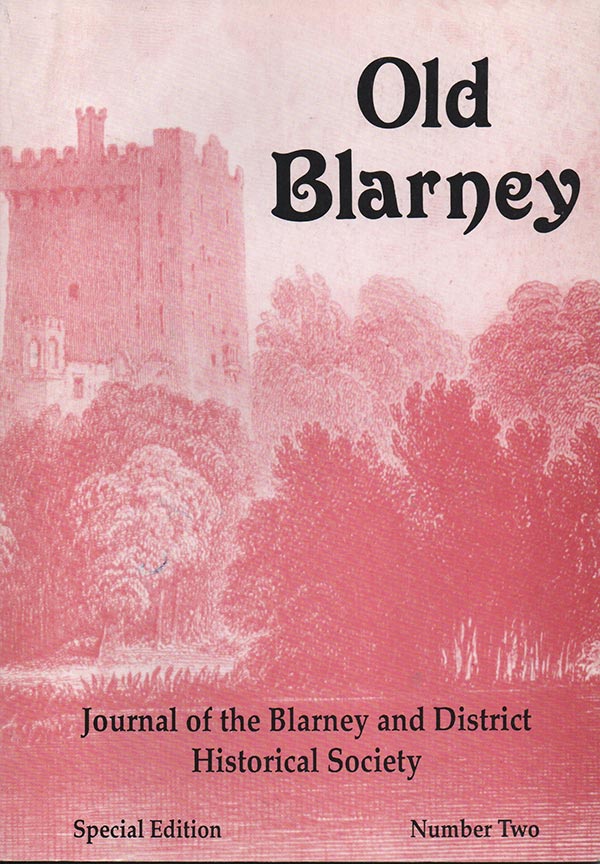 Old Blarney Journal of the Blarney and District Historical Society Issue No. 2 Special Edition