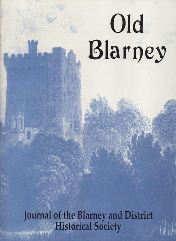 Old Blarney Journal of the Blarney and District Historical Society Issue No. 4